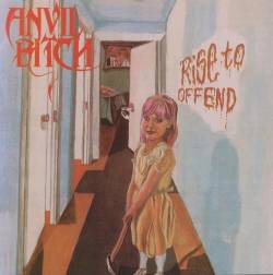 Anvil Bitch : Rise to Offend